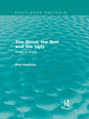 cover image of The Good, the Bad and the Ugly (Routledge Revivals)